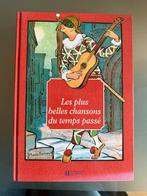 Les plus belles chansons du temps passé, Boeken, Ophalen of Verzenden, Zo goed als nieuw, Fictie algemeen