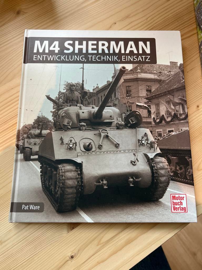 M4 Sherman: Entwicklung, Technik, Einsatz - Pat Ware, Ophalen of Verzenden, Tweede Wereldoorlog, Gelezen, Landmacht