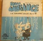 Le Grand Jojo & Cie > Folle Ambiance, Gebruikt, 7 inch, Single, Ophalen of Verzenden