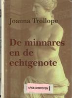 Joanna Trollope -De minnares en de echtgenote /GROTE LETTER., Boeken, Romans, Ophalen of Verzenden, Gelezen