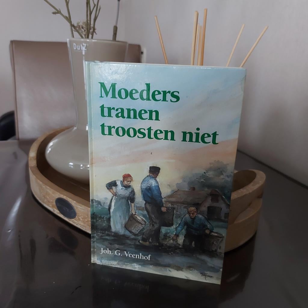 Moeders tranen troosten niet - Joh. G. Veenhof, Boeken, Ophalen of Verzenden, Gelezen, Joh. G. Veenhof