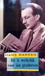 Hans Warren - Dit is werkelijk voor jou geschreven, Ophalen of Verzenden, Gelezen, Eén auteur