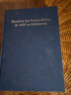 Skiednis fan Feanwalden, de Wal en Kukherne, Boeken, Geschiedenis | Stad en Regio, Ophalen of Verzenden, Zo goed als nieuw