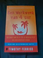 Een Werkweek van 4 Uur - Timothy Ferriss, Boeken, Ophalen of Verzenden