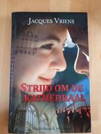 STRIJD  OM  DE  KATHEDRAAL   van Jacques Vriens, Boeken, Ophalen of Verzenden