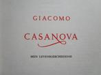 GIACOMO CASANOVA : Mijn levensgeschiedenis, Ophalen of Verzenden, Zo goed als nieuw, Giacomo Casanova