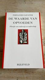 Fernando Savater - De waarde van opvoeden, Maatschappij en Samenleving, Nieuw, Ophalen of Verzenden, Nederland