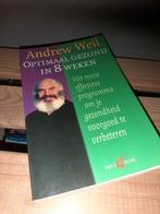 Optimaal Gezond in 8 Weken - Andrew Weil, Boeken, Gezondheid, Dieet en Voeding, Ophalen of Verzenden, Zo goed als nieuw, Gezondheid en Conditie