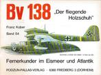 Bv 138 "Der fliegende Holzschuh", Ophalen of Verzenden, Tweede Wereldoorlog, Gelezen, Luchtmacht
