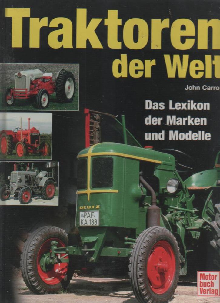 Tractor boek Traktoren der Welt, Boeken, Vervoer en Transport, Zo goed als nieuw, Tractor en Landbouw, Ophalen of Verzenden