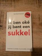 Ik ben oké, jij bent een sukkel - Berthold Gunster, Ophalen of Verzenden, Zo goed als nieuw, Berthold Gunster