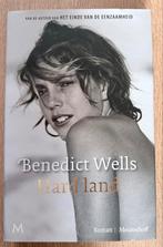 Hard Land - Benedict Wells, Ophalen, Benedict Wells - Vertaler Gerda Baardman, Zo goed als nieuw, Nederland