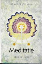 Meditatie - K. von Dürckheim, Instructieboek, Ophalen of Verzenden, Meditatie of Yoga, Zo goed als nieuw