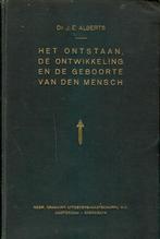 Het ontstaan, de ontwikkeling en de geboorte van den mensch, Ophalen of Verzenden, Dr. J.E. Alberts