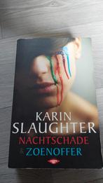 Karin Slaughter - Nachtschade & zoenoffer, Ophalen of Verzenden, Zo goed als nieuw, Nederland, Karin Slaughter