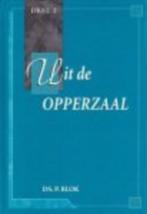 Blok, ds.P - Uit de opperzaal deel 1 - 3, Verzenden, Gelezen, Christendom | Protestants