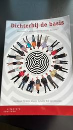 Margot Scholte - Dichterbij de basis, Sociale wetenschap, Ophalen of Verzenden, Zo goed als nieuw, Margot Scholte; Ard Sprinkhuizen; Gerda van Straten