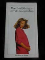 Meer dan 100 vragen over de zwangerschap boek, Ophalen of Verzenden, Zwangerschap en Bevalling
