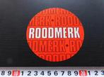 sticker ROODMERK, Ophalen, Zo goed als nieuw