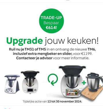 Nu nog meer actie, UPGRADE je Thermomix naar de nieuwste TM6 beschikbaar voor biedingen
