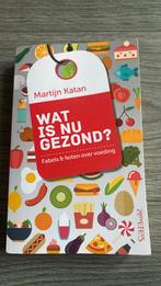 Martijn B. Katan - Wat is nu gezond?, Boeken, Ophalen of Verzenden, Zo goed als nieuw, Martijn B. Katan
