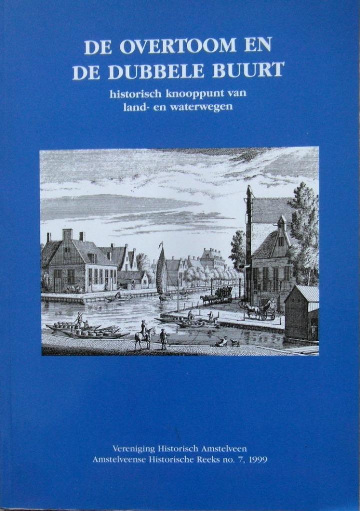 De Overtoom en De Dubbele Buurt historisch knooppunt, Boeken, Geschiedenis | Stad en Regio, Zo goed als nieuw, Ophalen of Verzenden
