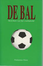 De Bal: Berichten van het voetbalveld., Ophalen of Verzenden, Gelezen, Balsport