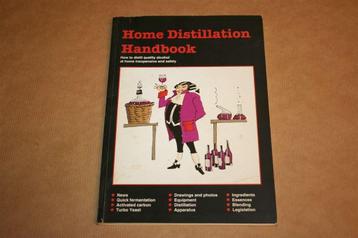 Home Distillation Handbook - How to distil quality alcohol a beschikbaar voor biedingen