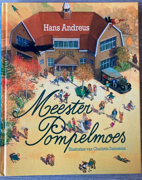Meester Pompelmoes - Hans Andreus & Charlotte Dematons, Boeken, Kinderboeken | Jeugd | onder 10 jaar, Zo goed als nieuw, Ophalen of Verzenden