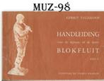 MUZ98 Bladmuziek -- handleiding voor de sopraanblokfluit, Muziek en Instrumenten, Gebruikt, Ophalen of Verzenden, Blokfluit, Artiest of Componist