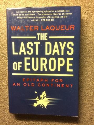 The Last Days of Europe ; door Walter Laqueur