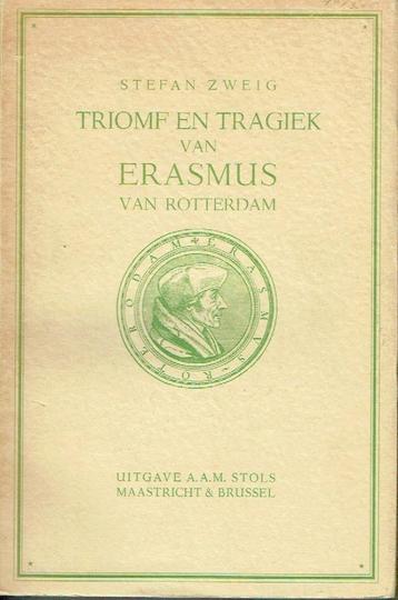 Stefan Zweig Triomf en tragiek van Erasmus van Rotterdam beschikbaar voor biedingen