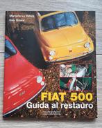 Fiat 500 boek handleiding voor restauraties reparaties, Boeken, Overige merken, Ophalen of Verzenden, Zo goed als nieuw