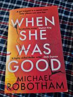 When she was good robotham michael, Boeken, Ophalen of Verzenden, Zo goed als nieuw, Robotham michael