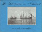 De scheepvaart in Ned. in oude ansichten, Boeken, Geschiedenis | Vaderland, Gelezen, Ophalen of Verzenden