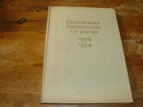 Gedenkboek Grenadiers en Jagers 1939-1954, Verzamelen, Militaria | Algemeen, Landmacht, Boek of Tijdschrift, Nederland, Ophalen of Verzenden