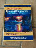 Andreas Moritz Timeless secrets of health rejuvenation, Boeken, Ophalen of Verzenden, Zo goed als nieuw, Gezondheid en Conditie