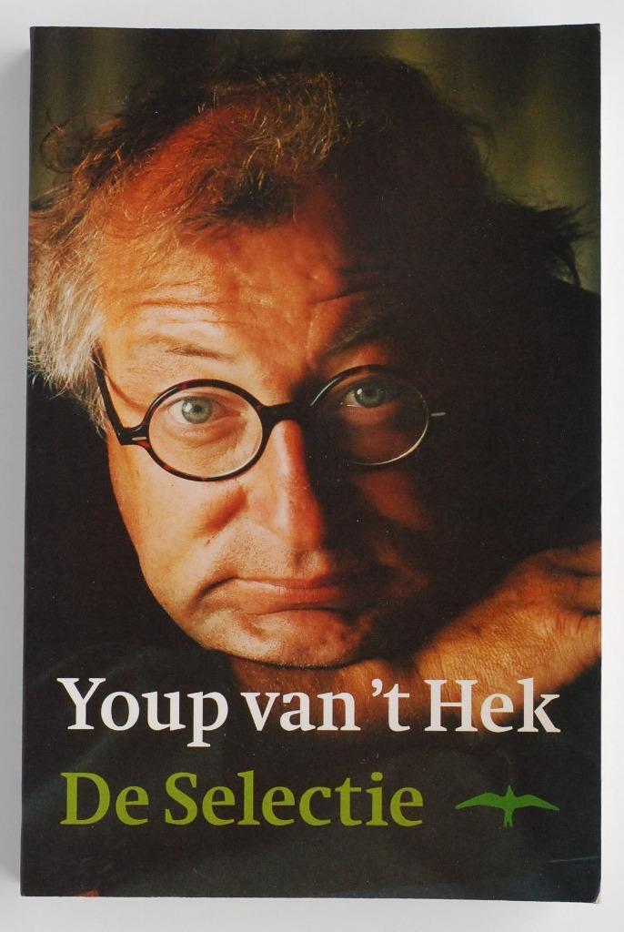 De selectie - Youp van 't Hek (1998), Boeken, Literatuur, Zo goed als nieuw, Nederland, Verzenden