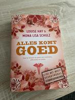 Alles Komt Goed - Louise Hay & Mona Lisa Schulz, Ophalen, Zo goed als nieuw, Gezondheid en Conditie