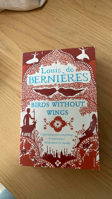 Birds Without Wings - Louis de Bernières. beschikbaar voor biedingen