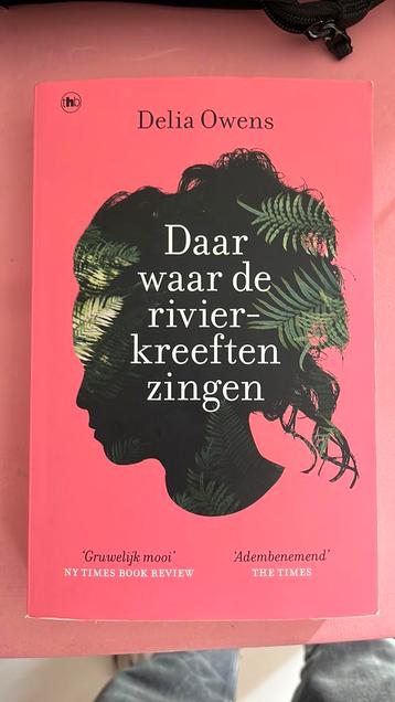 Delia Owens - Daar waar de rivierkreeften zingen beschikbaar voor biedingen
