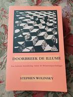 Doorbreek de Illusie - Stephen Wolinsky, Ophalen of Verzenden, Zo goed als nieuw, Overige onderwerpen, Stephen Wolinsky