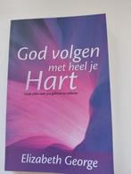 Elizabeth George - God volgen met heel je hart, Ophalen of Verzenden, Gelezen, Elizabeth George