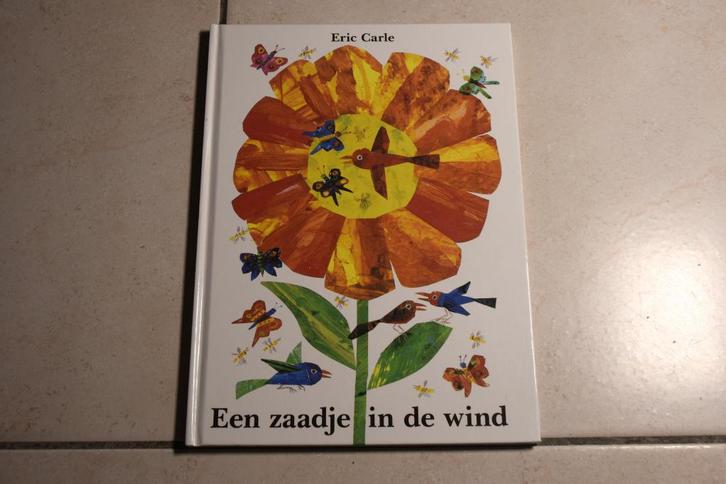 Een zaadje in de wind / Eric Carle, Boeken, Kinderboeken | Kleuters, Zo goed als nieuw, Fictie algemeen, Jongen of Meisje, Voorleesboek