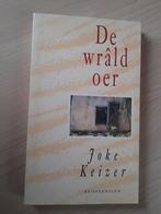 DE WRALD OER Joke Keizer REISFERHALEN Friestalig Gurbe rige, Ophalen of Verzenden, Zo goed als nieuw