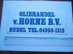 sticker oud BUDEL V HORNE oliehandel oil olie retro groot, Verzamelen, Stickers, Verzenden, Zo goed als nieuw, Bedrijf of Vereniging