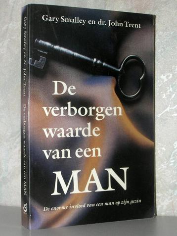 Gary Smalley en John Trent - De verborgen waarde van een man beschikbaar voor biedingen