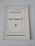 Ford Taunus 12 Handleiding, Ophalen of Verzenden