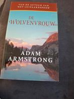 De Wolvenvrouw - Adam Armstrong, Boeken, Ophalen of Verzenden, Zo goed als nieuw, Adam Armstrong, Nederland