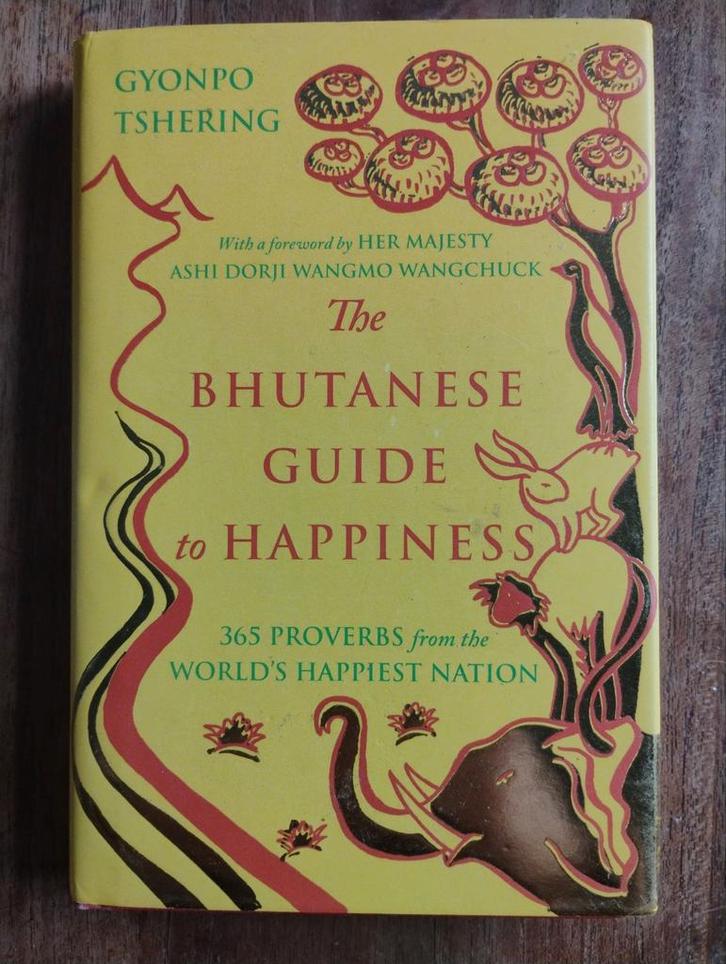 Bhutanese Guide to Happiness - Spreukenboek, Boeken, Esoterie en Spiritualiteit, Gelezen, Achtergrond en Informatie, Spiritualiteit algemeen